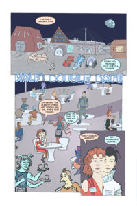 Written by Ryan Clement. Illustrated by Steph Brennan. Coloured comic page set in a bar on the moon. The bar, called the Uncanny Valley, is hosting a speed dating event. The protagonist is two women who were fused together in a teleporter accident and she/they is/are waiting at a table for her/their date to arrive. The bar is full of aliens drinking and chatting.